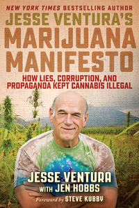Imagen de portada: Jesse Ventura's Marijuana Manifesto 1st edition