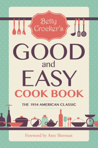 Cover image: Betty Crocker's Good and Easy Cook Book 9781510724136