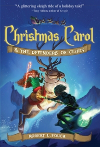 Cover image: Christmas Carol & the Defenders of Claus 9781510724525