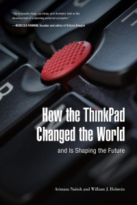 Cover image: How the ThinkPad Changed the Worldâ€"and Is Shaping the Future 9781510724990