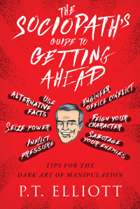 Omslagafbeelding: The Sociopath's Guide to Getting Ahead 9781510725386