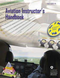 Cover image: Aviation Instructor's Handbook: FAA-H-8083-9A 9781602397774