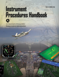 Cover image: Instrument Procedures Handbook (Federal Aviation Administration) 9781510725485