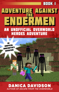 Cover image: Adventure Against the Endermen 9781510727021