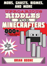 Cover image: Uproarious Riddles for Minecrafters 9781510727175