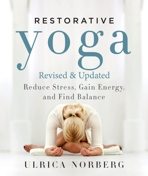 Restorative Yoga: Reduce Stress, Gain Energy, and Find Balance - FULL INSTANT DOWNLOAD | PDF DOCX EPUB