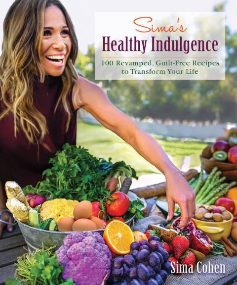 Sima's Healthy Indulgence: 100 Revamped, Guilt-Free Recipes to Transform Your Life - FULL INSTANT DOWNLOAD | PDF DOCX EPUB