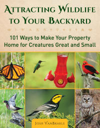 Imagen de portada: Attracting Wildlife to Your Backyard 9781510728486