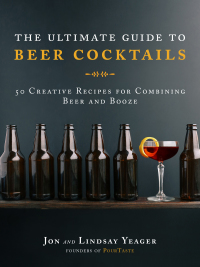 Cover image: The Ultimate Guide to Beer Cocktails 9781510729216