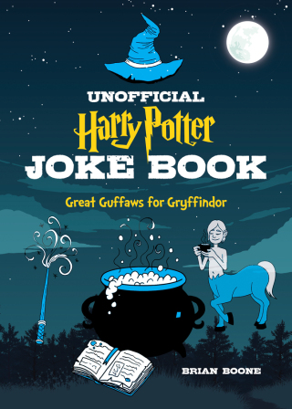 Cover image: The Unofficial Joke Book for Fans of Harry Potter: Vol 1. 9781510729315