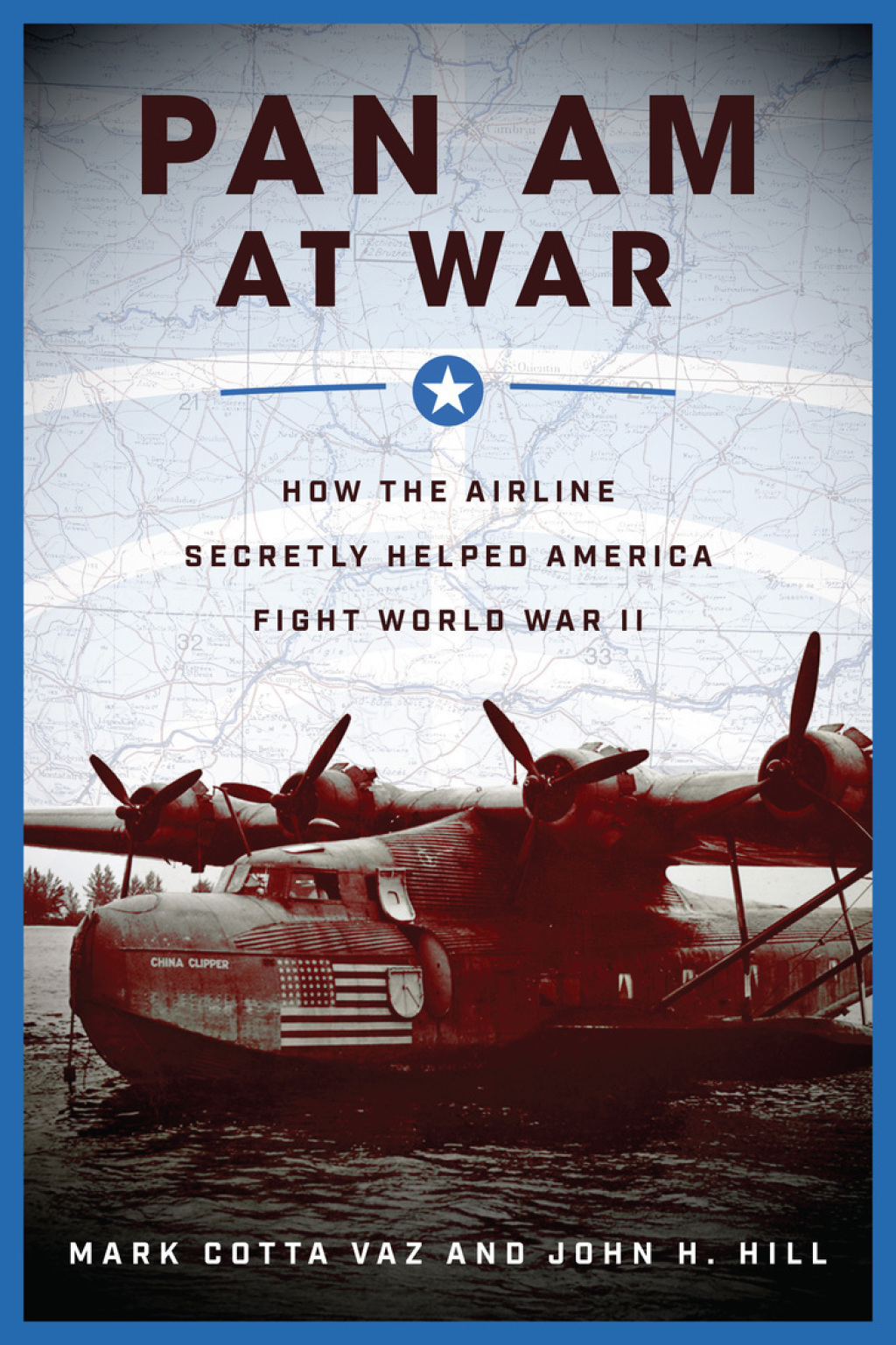 Pan Am at War How the Airline Secretly Helped America Fight World War II