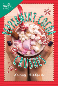 Cover image: Peppermint Cocoa Crushes 9781510730083