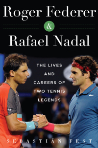 Cover image: Roger Federer and Rafael Nadal 9781510730717