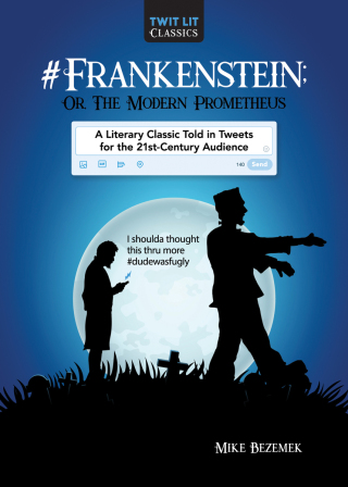 Cover image: #Frankenstein; Or, The Modern Prometheus 9781510731349
