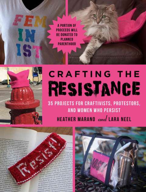 Crafting the Resistance: 35 Projects for Craftivists, Protestors, and Women Who Persist - FULL INSTANT DOWNLOAD | PDF DOCX EPUB