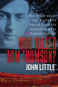 Cover image: Who Killed Tom Thomson? 9781510733381
