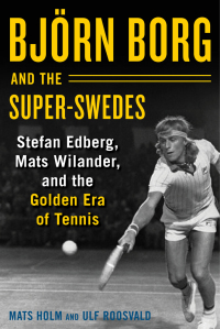 Cover image: Björn Borg and the Super-Swedes 9781510733633