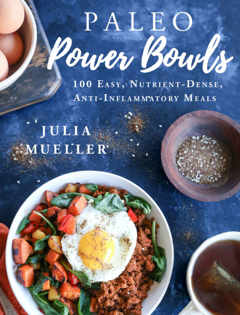 Paleo Power Bowls: 100 Easy, Nutrient-Dense, Anti-Inflammatory Meals - FULL INSTANT DOWNLOAD | PDF DOCX EPUB