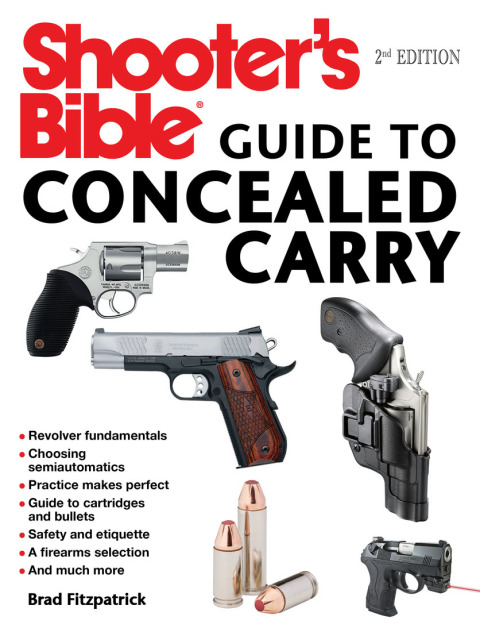 Shooter's Bible Guide to Concealed Carry, 2nd Edition: A Beginner's Guide to Armed Defense, 2nd Edition - FULL INSTANT DOWNLOAD | PDF DOCX EPUB