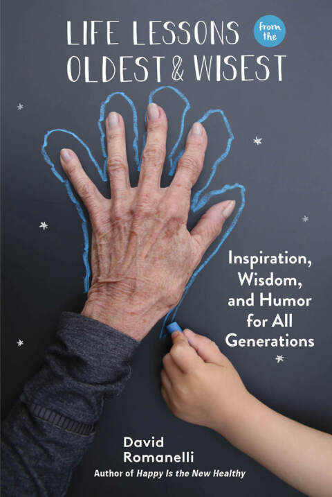 Life Lessons from the Oldest & Wisest : Inspiration, Wisdom, and Humor for All Generations - FULL INSTANT DOWNLOAD | PDF DOCX EPUB