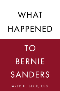 Cover image: What Happened to Bernie Sanders 9781510736696
