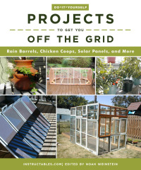 Cover image: Do-It-Yourself Projects to Get You Off the Grid 9781510738454