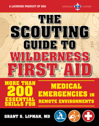 Cover image: The Scouting Guide to Wilderness First Aid: An Officially-Licensed Book of the Boy Scouts of America 9781510739710