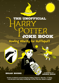Cover image: The Unofficial Joke Book for Fans of Harry Potter: Vol. 3 9781510740938.0