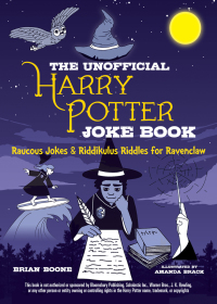 Cover image: The Unofficial Joke Book for Fans of Harry Potter: Vol. 4 9781510740945.0
