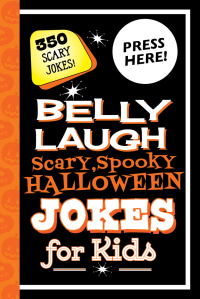 Cover image: Belly Laugh Scary, Spooky Halloween Jokes for Kids 9781510741614