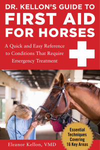 Cover image: Dr. Kellon's Guide to First Aid for Horses 9781510741669