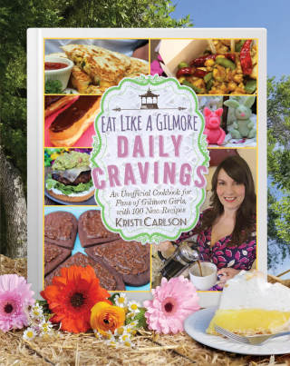 Cover image: Eat Like a Gilmore: Daily Cravings 9781510741935