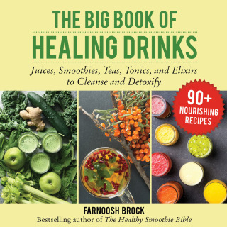 Cover image: The Big Book of Healing Drinks 9781510742123