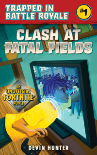 Cover image: Clash At Fatal Fields 9781510742635