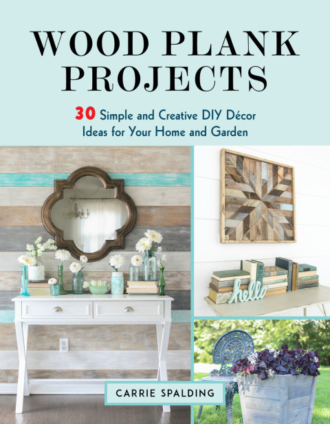 Wood Plank Projects: 30 Simple and Creative DIY Décor Ideas for Your Home and Garden - FULL INSTANT DOWNLOAD | PDF DOCX EPUB