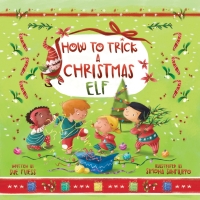 Cover image: How to Trick a Christmas Elf 9781510744301