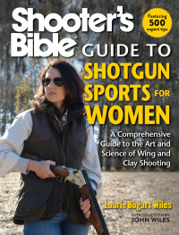 Cover image: Shooter's Bible Guide to Shotgun Sports for Women