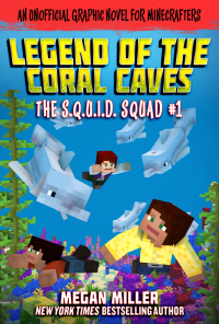Cover image: The Legend of the Coral Caves 9781510747326.0