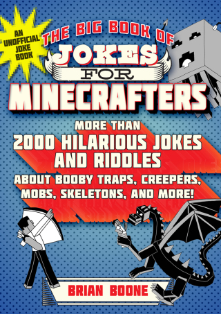 Cover image: The Big Book of Jokes for Minecrafters 9781510747333.0