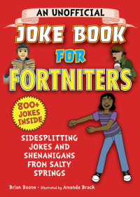 Cover image: An Unofficial Joke Book for Fortniters 9781510748071