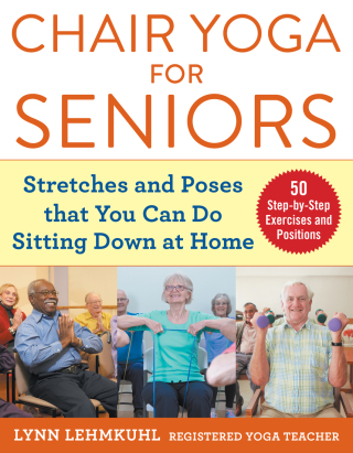 Cover image: Chair Yoga for Seniors 9781510750630.0
