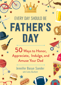 Cover image: Every Day Should be Father's Day 9781510752351