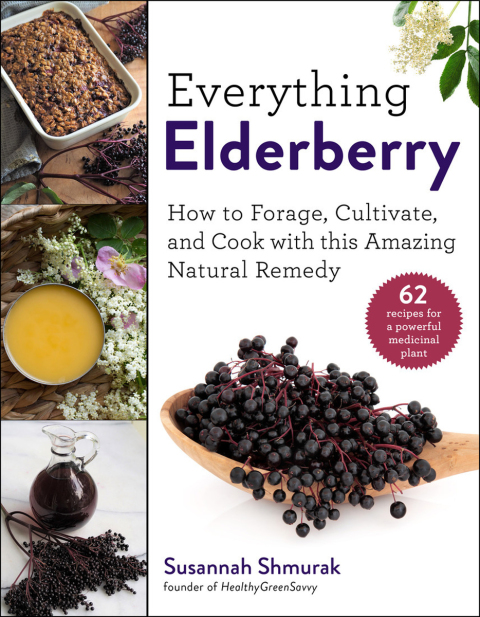 Everything Elderberry: How to Forage, Cultivate, and Cook with this Amazing Natural Remedy - FULL INSTANT DOWNLOAD | PDF DOCX EPUB