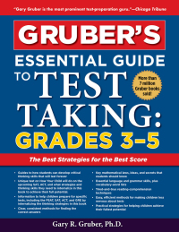 Cover image: Gruber's Essential Guide to Test Taking: Grades 3-5 9781510754263