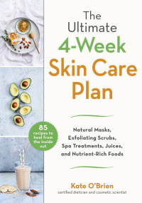 Cover image: The Ultimate 4-Week Skin Care Plan 9781510755253