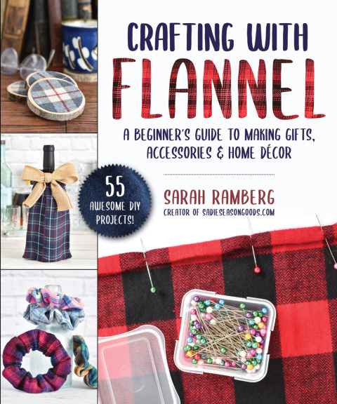 Crafting with Flannel: A Beginner's Guide to Making Gifts, Accessories & Home Décor - FULL INSTANT DOWNLOAD | PDF DOCX EPUB