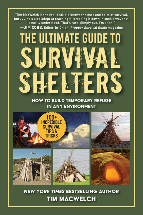 The Ultimate Guide to Survival Shelters: How to Build Temporary Refuge in Any Environment - FULL INSTANT DOWNLOAD | PDF DOCX EPUB