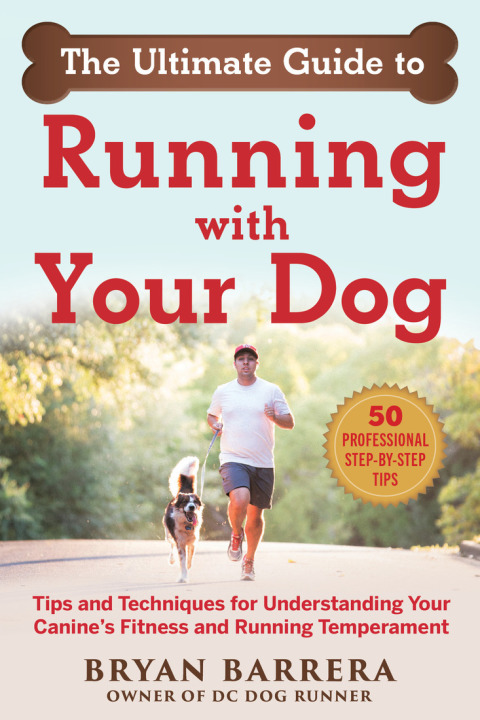 The Ultimate Guide to Running with Your Dog: Tips and Techniques for Understanding Your Canine's Fitness and Running Temperament - FULL INSTANT DOWNLOAD | PDF DOCX EPUB