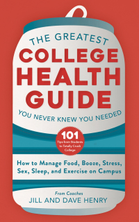 Cover image: The Greatest College Health Guide You Never Knew You Needed