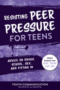 Cover image: Resisting Peer Pressure for Teens